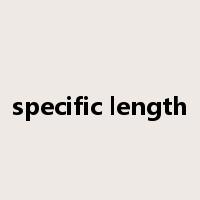 specific length是什么意思