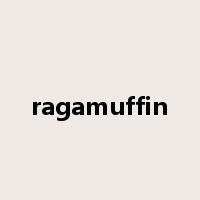 ragamuffin是什么意思
