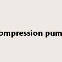 compression pump是什么意思