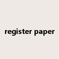 register paper是什么意思