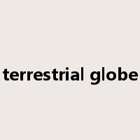 terrestrial globe是什么意思