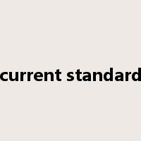 current standard是什么意思