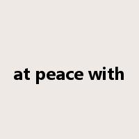 at peace with是什么意思