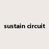 sustain circuit是什么意思