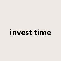 invest time是什么意思
