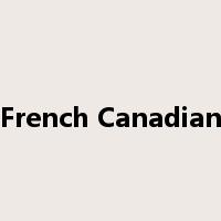 French Canadian是什么意思