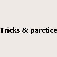 Tricks & parctice是什么意思