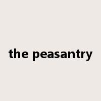the peasantry是什么意思