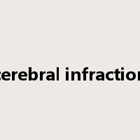 cerebral infraction是什么意思