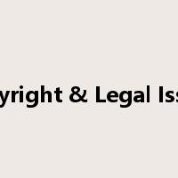 Copyright & Legal Issues是什么意思