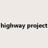 highway project是什么意思