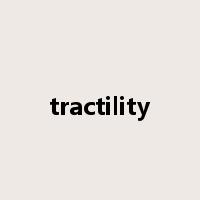 tractility是什么意思