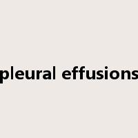 pleural effusions是什么意思