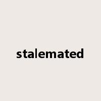 stalemated是什么意思