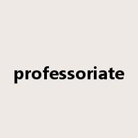 professoriate是什么意思
