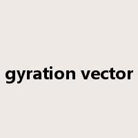 gyration vector是什么意思