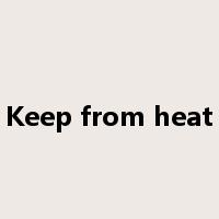 Keep from heat是什么意思