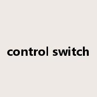 control switch是什么意思