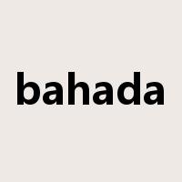 bahada是什么意思