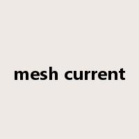 mesh current是什么意思