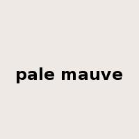pale mauve是什么意思