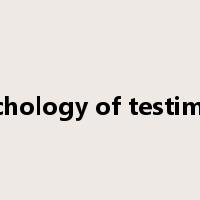 psychology of testimony是什么意思