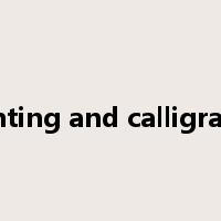 Painting and calligraphy是什么意思