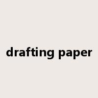 drafting paper是什么意思