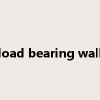 load bearing wall是什么意思