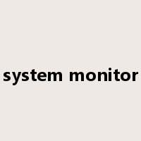 system monitor是什么意思