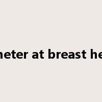 diameter at breast height是什么意思