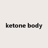 ketone body是什么意思