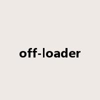 off-loader是什么意思