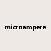 microampere是什么意思