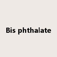 Bis phthalate是什么意思