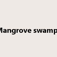 Mangrove swamps是什么意思