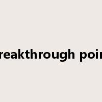 breakthrough point是什么意思