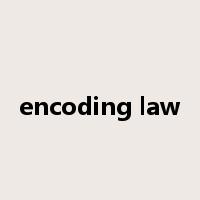 encoding law是什么意思