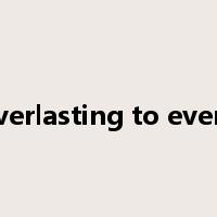 from everlasting to everlasting是什么意思