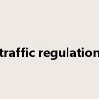 traffic regulation是什么意思
