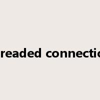 threaded connection是什么意思