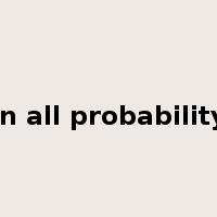 in all probability是什么意思