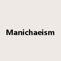 Manichaeism是什么意思