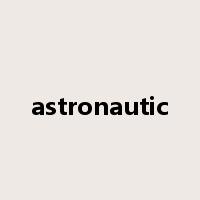 astronautic是什么意思