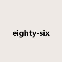 eighty-six是什么意思