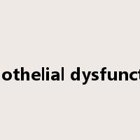 endothelial dysfunction是什么意思