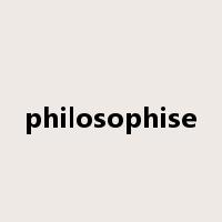 philosophise是什么意思