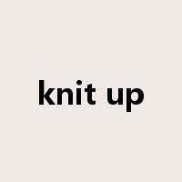 knit up是什么意思