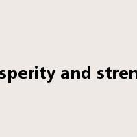 prosperity and strength是什么意思