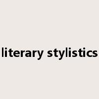 literary stylistics是什么意思